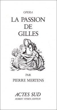 La passion de Gilles