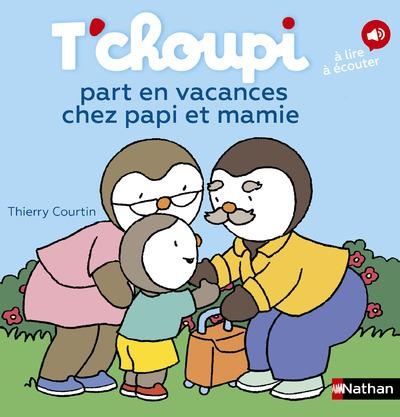 T'choupi part en vacances chez Papi et Mamie