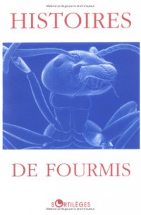 Histoires de fourmis