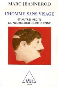 L'homme sans visage et autres récits de neurologie quotidienne