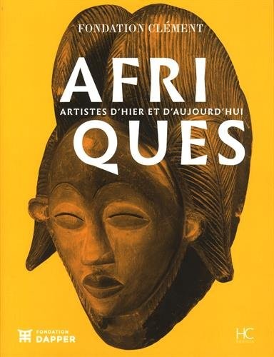 Afriques - Artistes d'hier et d'aujourd'hui