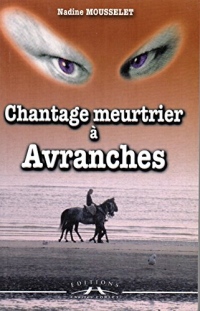 Chantage meurtrier à Avranches