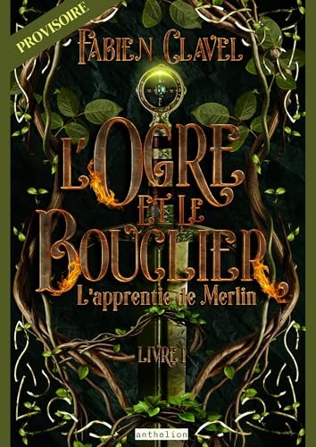 L apprentie de Merlin - L'ogre et le bouclier