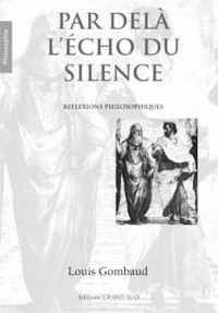 Par-delà l'Echo du Silence