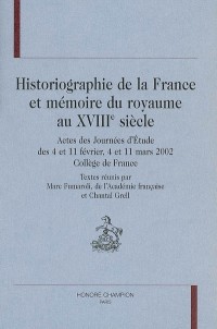 Historiographie de la France et mémoire du royaume au 18ème siècle