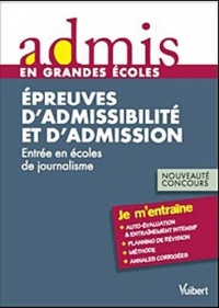 Concours journaliste - Epreuve écrite et orale - Admis - Je m'entraine