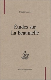 Etudes sur La Beaumelle