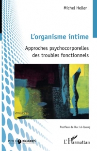 L'organisme intime: Approches psychocorporelles des troubles fonctionnels