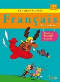 Caribou Français CE1 - Livre de l'élève - Edition 2012