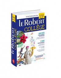 Dictionnaire Le Robert Collège - 11/15 ans - 6e-5e-4e-3e