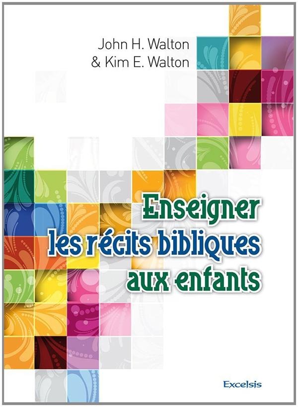 Enseigner les récits Bibliques aux enfants