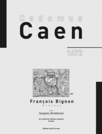 Cadomus de Caen par François Bignon, Graveur, d'après Gomboust
