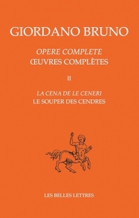 Le Souper des Cendres / La Cena de le Ceneri: Oeuvres complètes Tome II