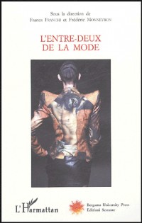 L'entre-deux de la mode