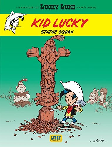 Aventures de Kid Lucky d'après Morris (Les) - tome 3 - Statue squaw