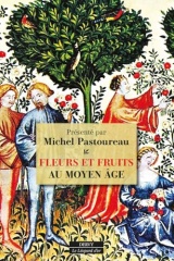 Fleurs et Fruits au Moyen Âge