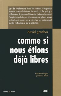 Comme si nous étions déjà libres