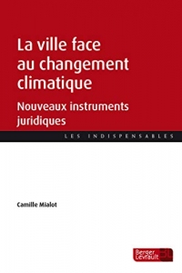 La ville face au changement climatique / Nouveaux instruments juridiques