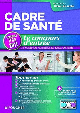 Cadre de santé Le concours d'entrée concours IFCS 2011
