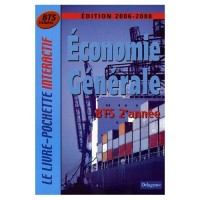 Economie générale BTS Tertiaires 2e année : Edition 2006-2008