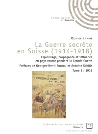 La Guerre secrète en Suisse (1914-1918) - Tome 3