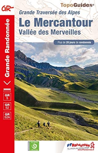 Le Mercantour, Vallée des Merveilles : Grande traversée des Alpes. Plus de 20 jours de randonnée