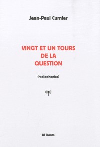 Vingt et un tours de la question