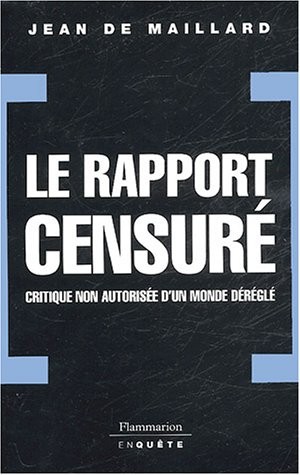 Le rapport censuré : Critique non autorisée d'un monde déréglé