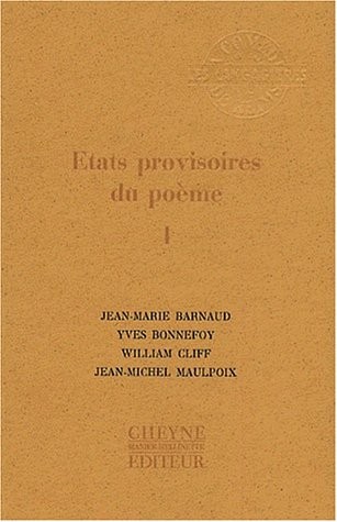Etats provisoires du poème : Tome 1
