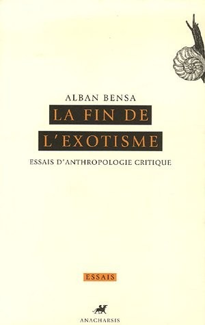 La fin de l'exotisme : Essais d'anthropologie critique