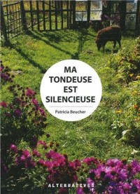 Ma tondeuse est silencieuse