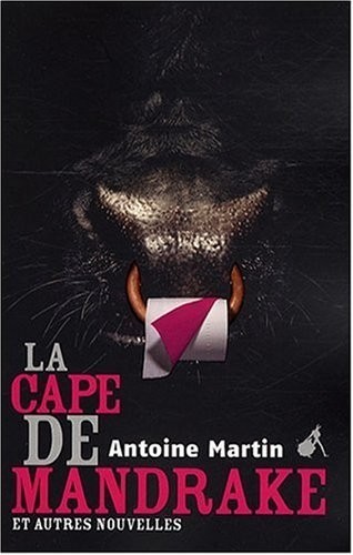 La cape de Mandrake et autres nouvelles : et autres nouvelles