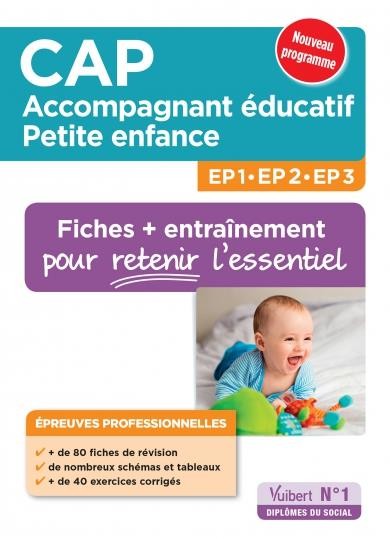 CAP Accompagnant éducatif petite enfance - Épreuves professionnelles - Fiches de révision et entraînement pour les EP1, EP2 et EP3