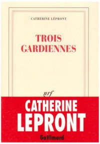 Trois gardiennes