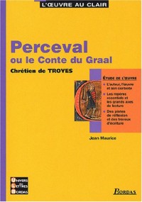 Perceval ou Le conte du Graal - Etude de l'oeuvre