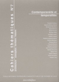 Cahiers thématiques, N° 7 : Comtemporanéité et temporalités