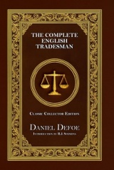 The Complete English Tradesman - Classic Collector Edition (Annotated)