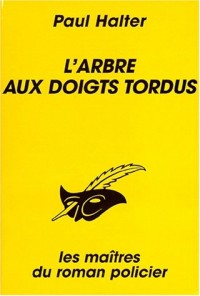 L'arbre aux doigts tordus