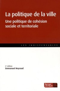 La politique de la ville : Une politique de cohésion sociale et territoriale