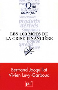 Les 100 mots de la crise financière