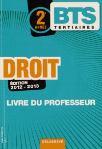 Droit BTS tertiaires 2e année : Livre du professeur
