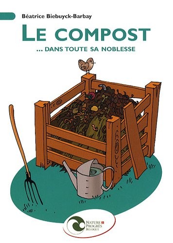 Le compost: ...dans toute sa noblesse