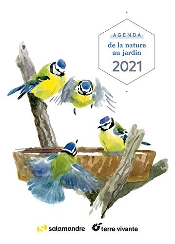 Agenda de la nature au jardin 2021: Biodiversité au jardin