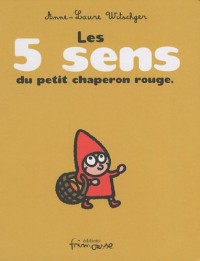Sac Le Petit Chaperon Rouge : Un livre : Les cinq sens du Petit Chaperon Rouge et une peluche