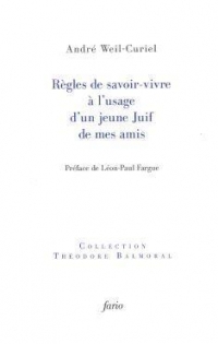 Règles de savoir-vivre à l’usage d’un jeune Juif de mes amis: Préface de Léon-Paul Fargue
