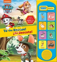 Nickelodeon Paw Patrol: To the Rescue! Al Rescate! English and Spanish Sound Book