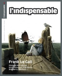 L'indispensable, N° 2, Janvier 2012 : Frank Le Gall