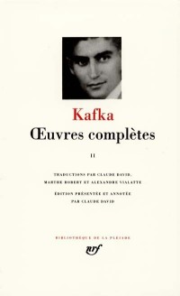 Kafka : Oeuvres complètes, tome 2