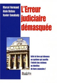 L'Erreur judiciaire démasquée