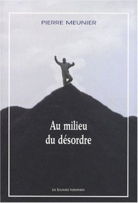 Au milieu du désordre : Suivi de Le Roi et le Sorcier et Les Meules (1DVD)